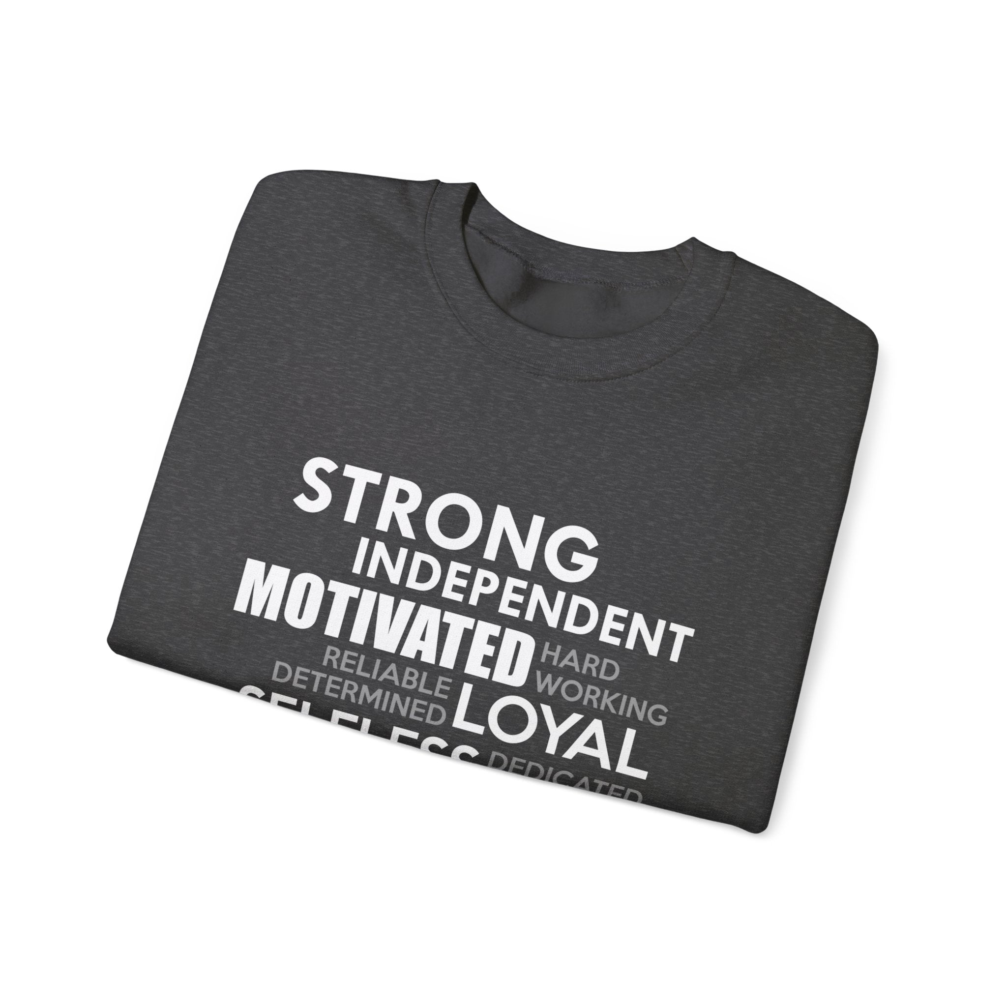 Strong Independent Motivated Selfless Unisex Sweatshirt