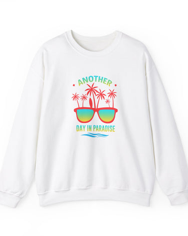 Another Day In Paradise Unisex Sweatshirt - RC’nSONS