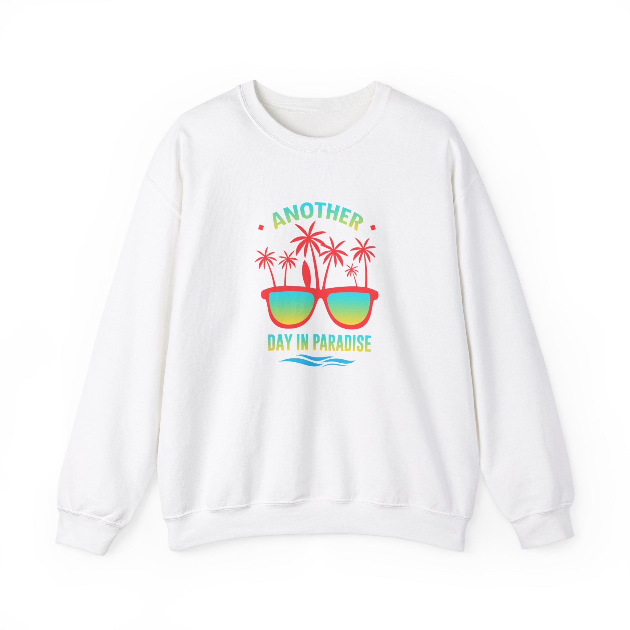 Another Day In Paradise Unisex Sweatshirt - RC’nSONS