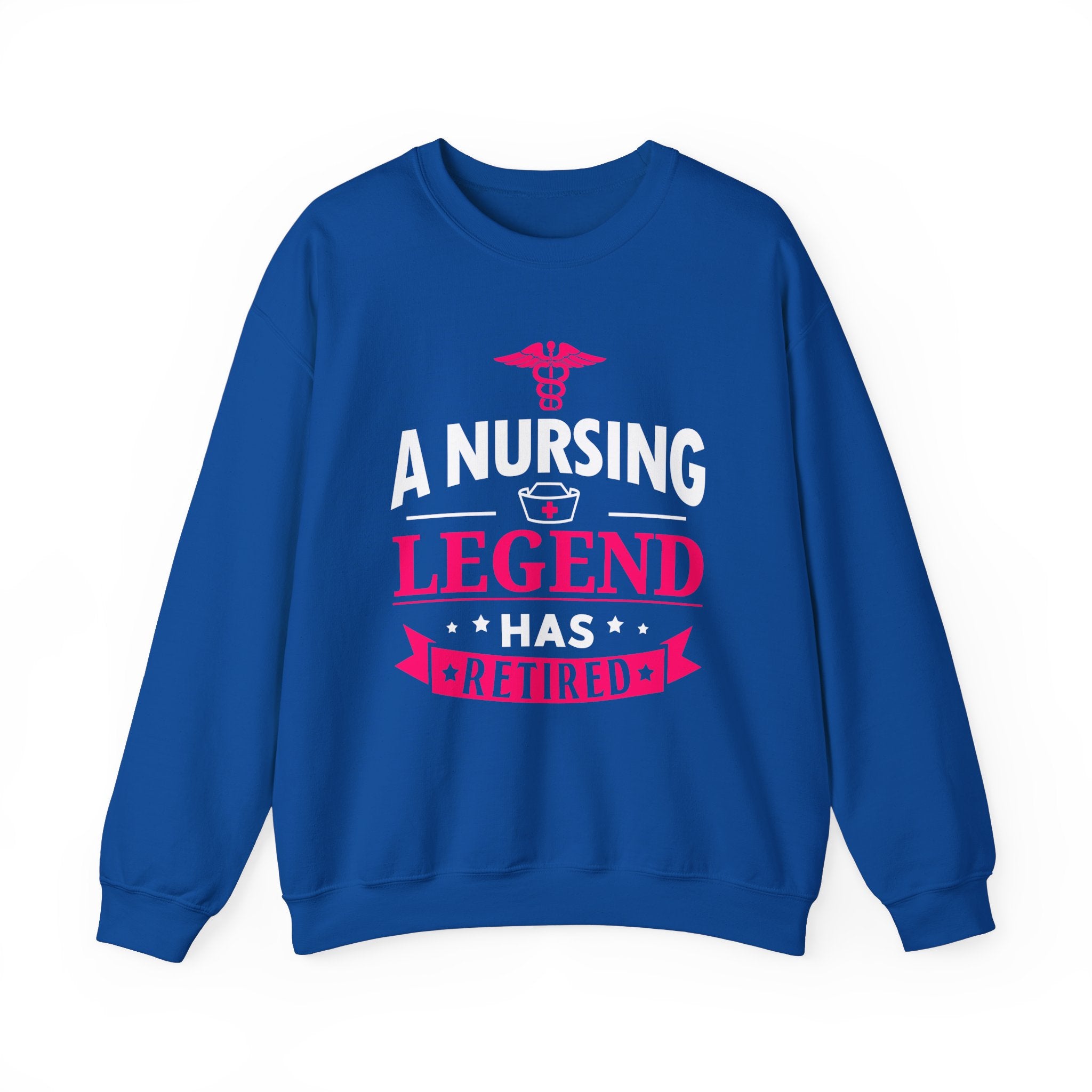 A Nursing Legend Has Retired Unisex Sweatshirt