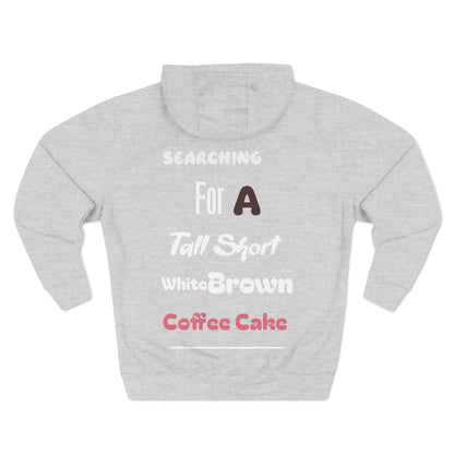 Take Me Out For Coffee Cake Fleece Hoodie