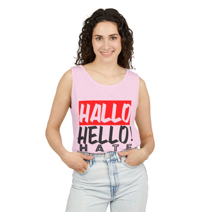 Unisex Garment-Dyed Tank Top - 'Hallo Hello Hate Less' Graphic Tee for Positive Vibes