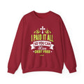 J’ai tout payé Sweatshirt unisexe 