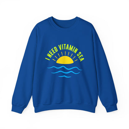 I Need Vitamin Sea Unisex Sweatshirt