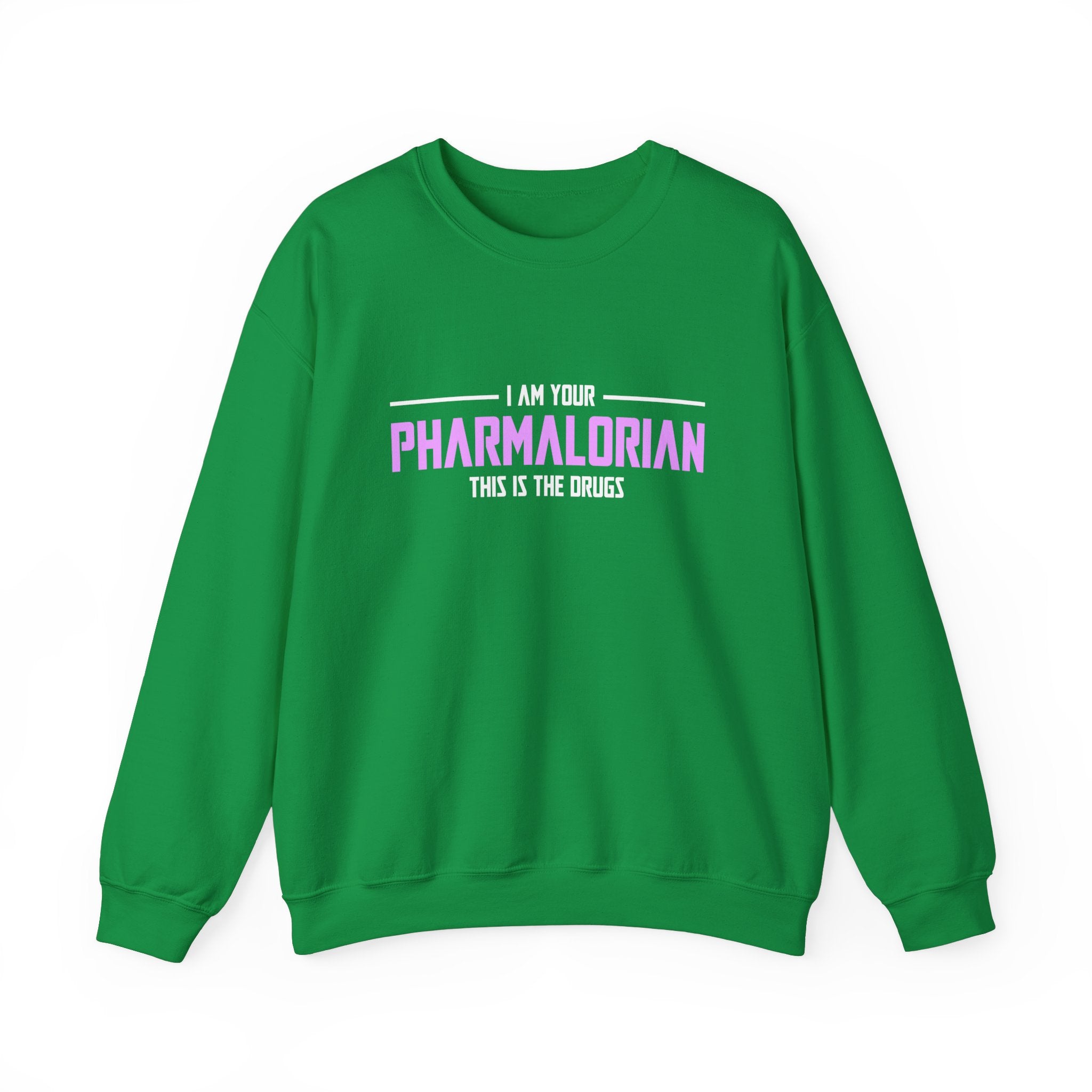 Je suis votre sweat-shirt unisexe pharmacolorien 