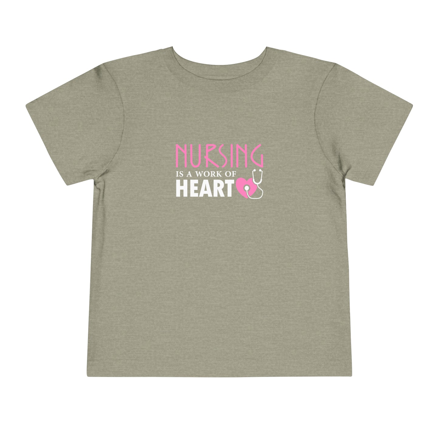 Nursing Is A Way Of Heart Toddler Tee