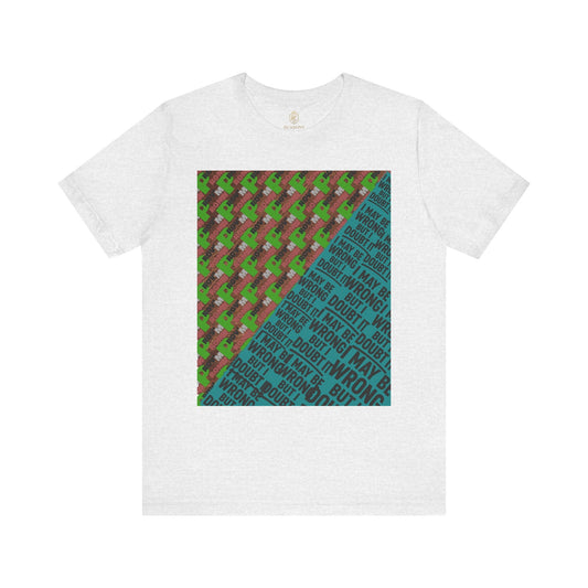 Unisex Graphic Tee - Unique Statement Shirt for Casual Outfits, Perfect for Friends, Birthdays, or Everyday Wear, May Be Wrong Graphic Printify