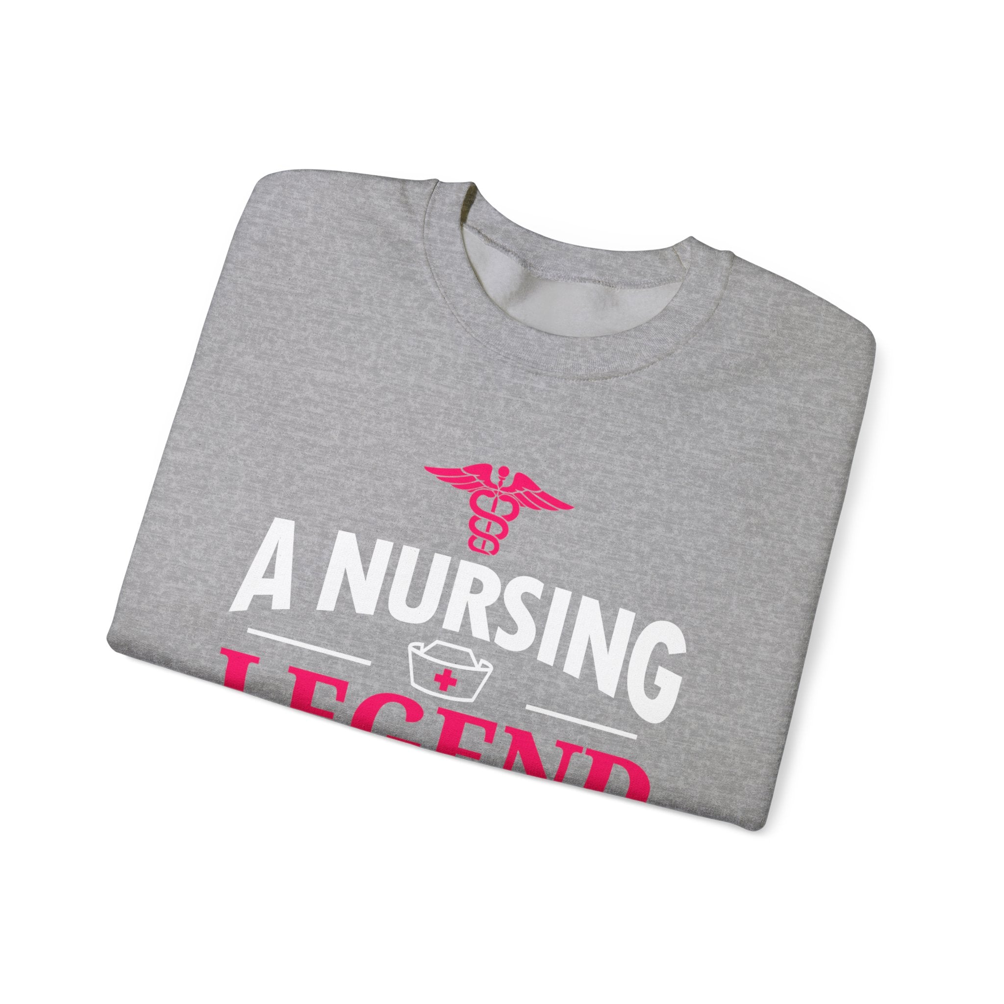 A Nursing Legend Has Retired Unisex Sweatshirt
