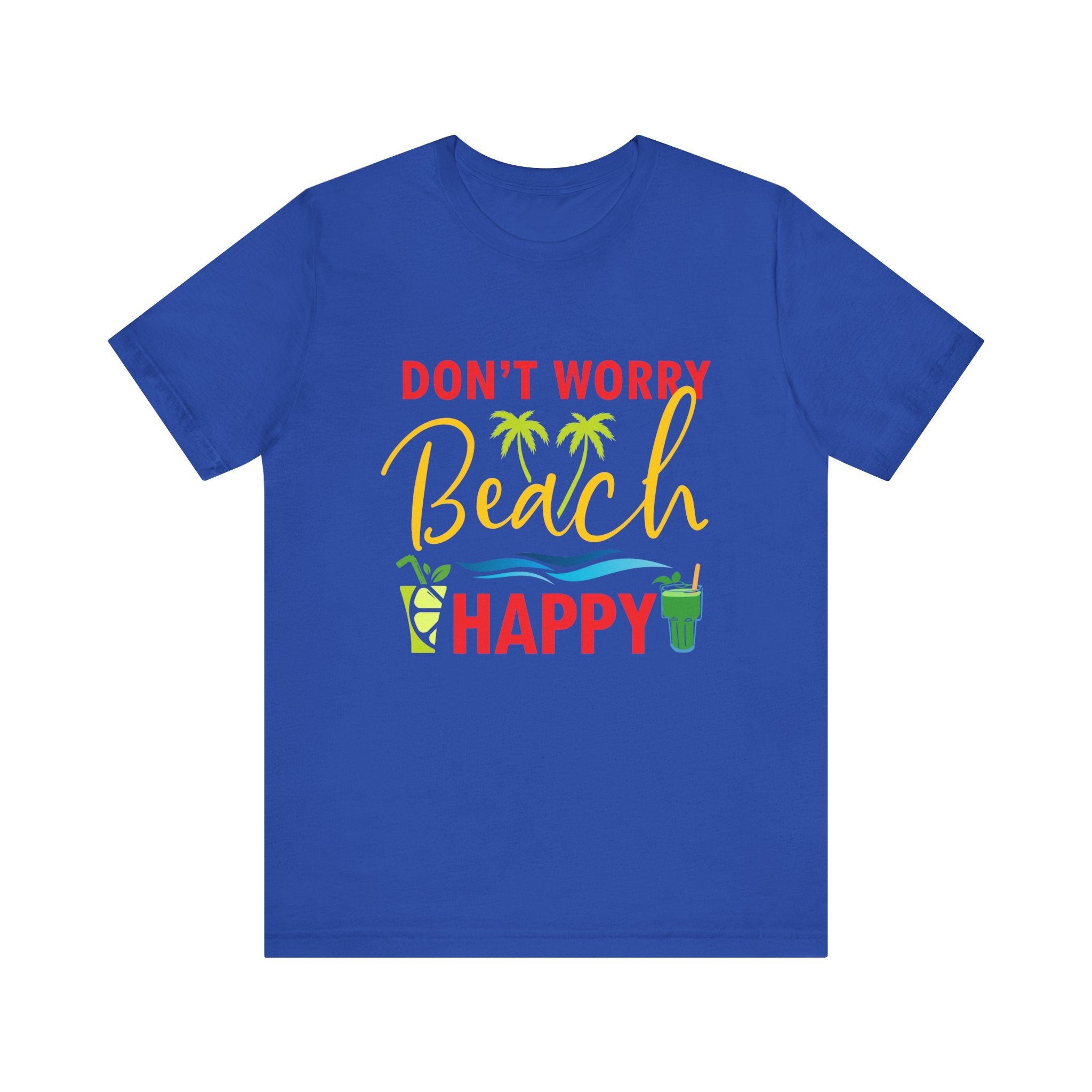 Ne vous inquiétez pas Beach Happy Unisex Tee 