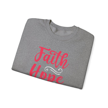 Sweat-shirt unisexe Faith Hope And Love 