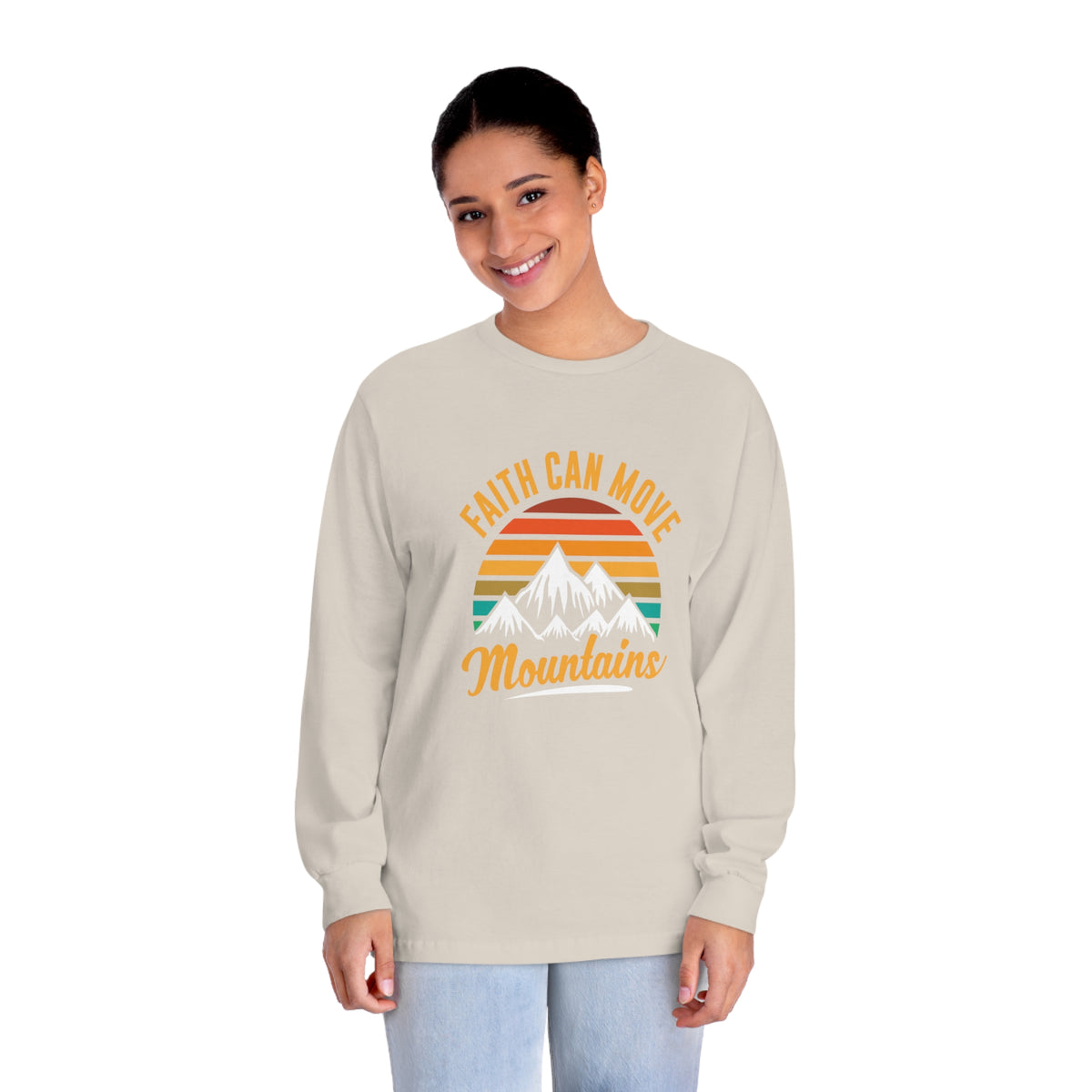 Faith Can Move Mountains Long Sleeve