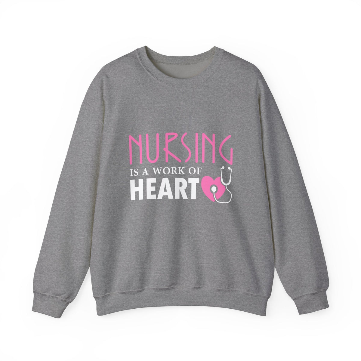 Nursing Is A Work Of Heart Unisex Sweatshirt Printify