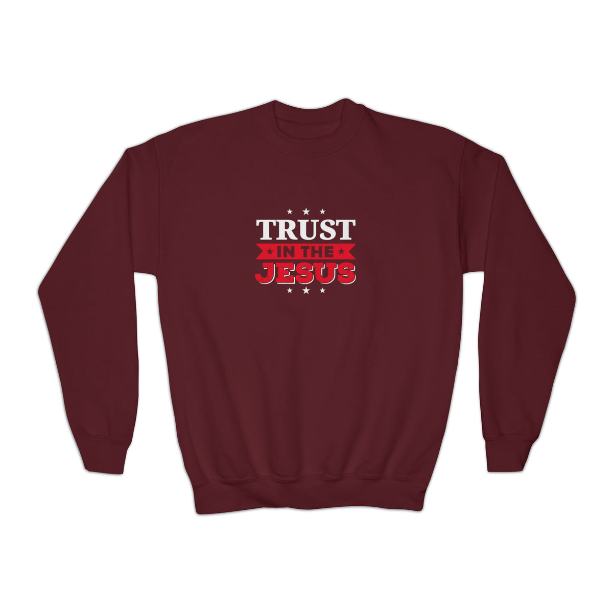 Trust In The Jesus Sweatshirt