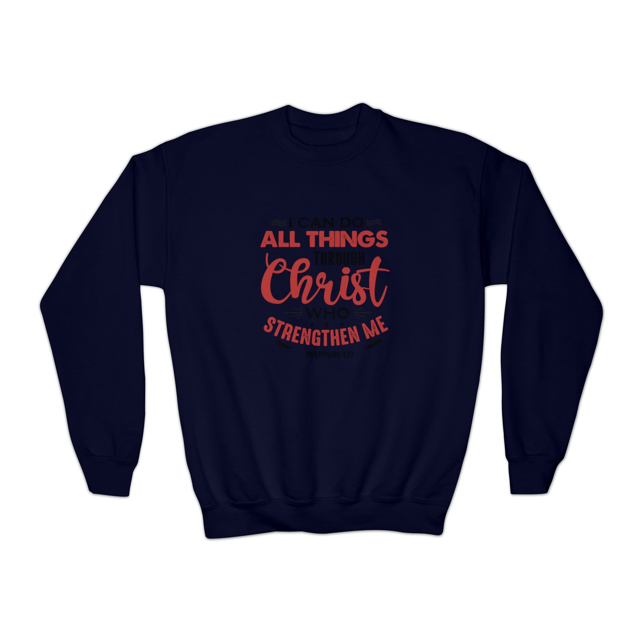 I Can Do All Things Sweatshirt