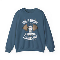 Sweat-shirt unisexe Sore Today Strong Tomorrow 