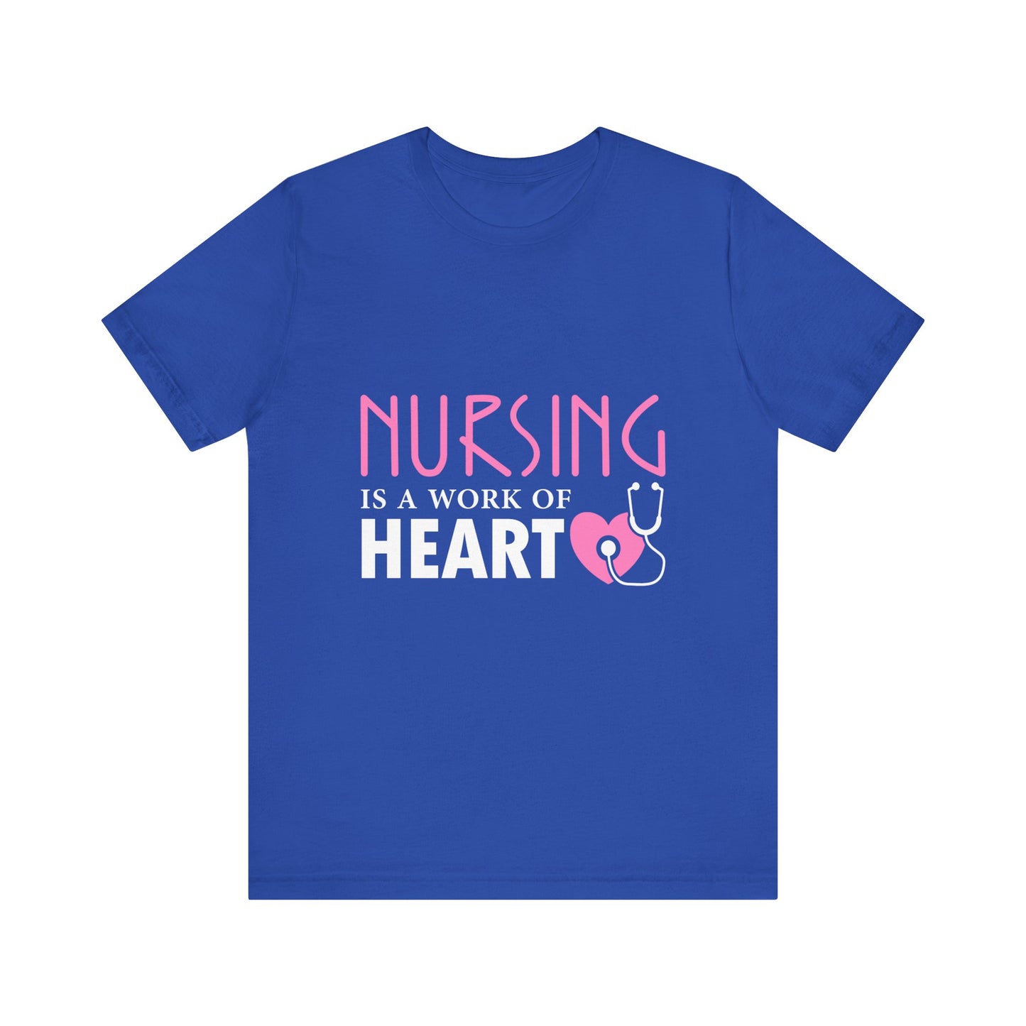 Nursing Is A Work Of Heart Unisex Tee