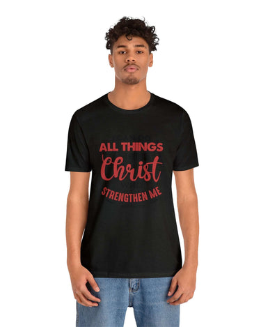 I Can Do All Things Trough Christ Unisex Tee - RC’nSONS