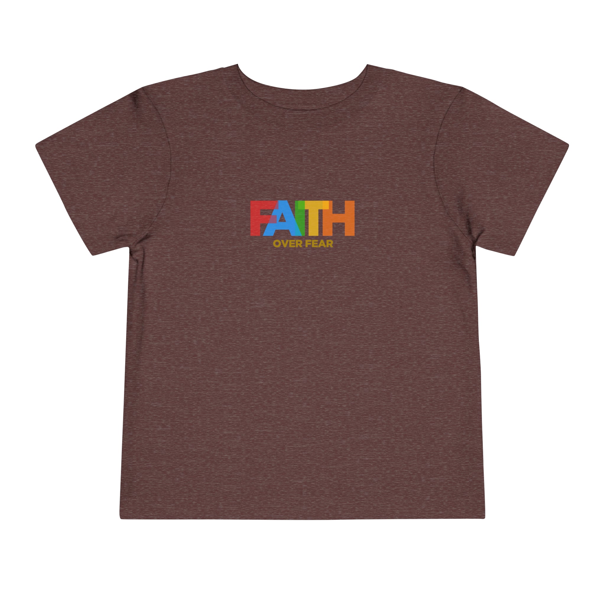 Faith Over Fear Toddler Tee