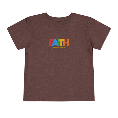 Faith Over Fear Toddler Tee
