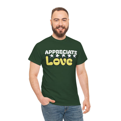 Appreciate Love Cotton Tee