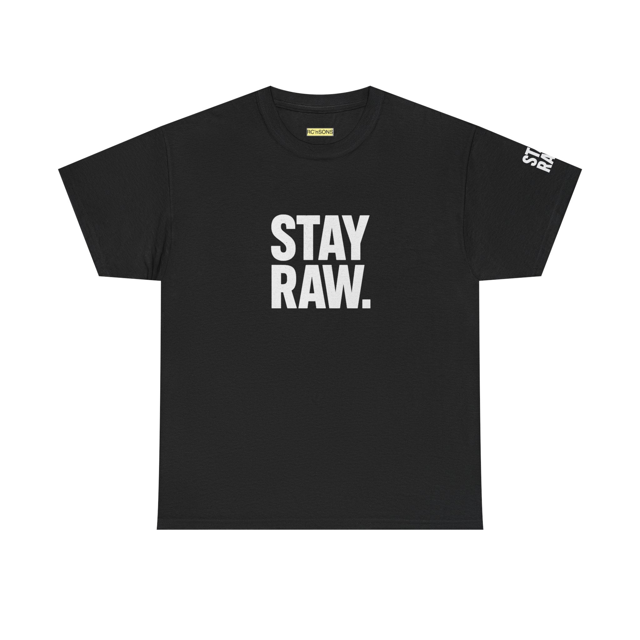 Raw Energy Unisex Tee - Stay Raw, Casual Wear, Street Style, Everyday Outfit, Graphic Tee, Gift for Him/Her Printify
