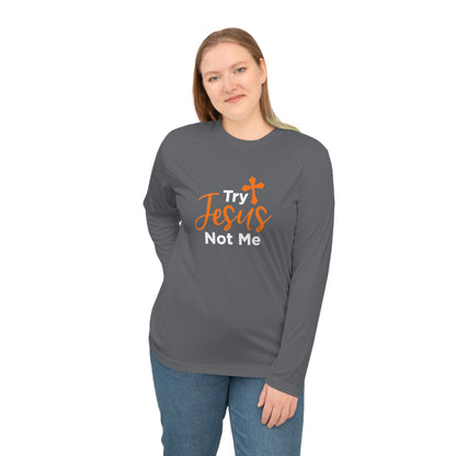 Try Jesus Not Me Long Sleeve