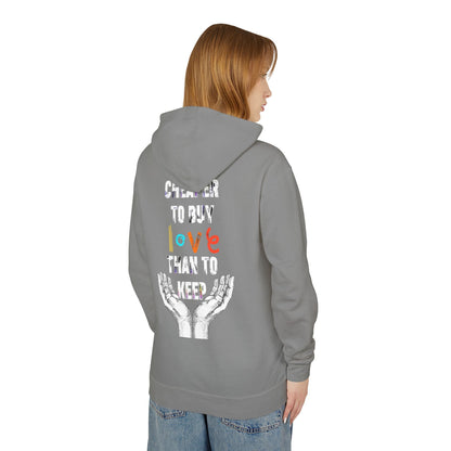 Cheaper to buy love than keep Hooded Sweatshirt Printify