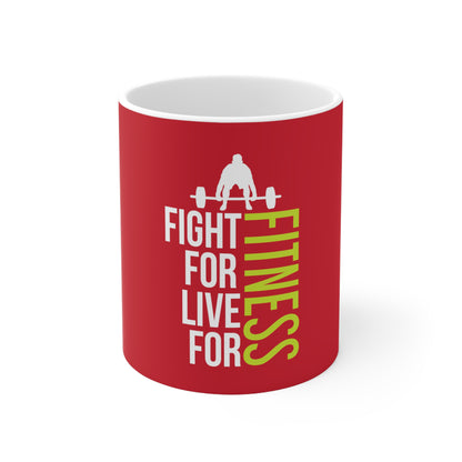 Fight For Live For Fitness Mug