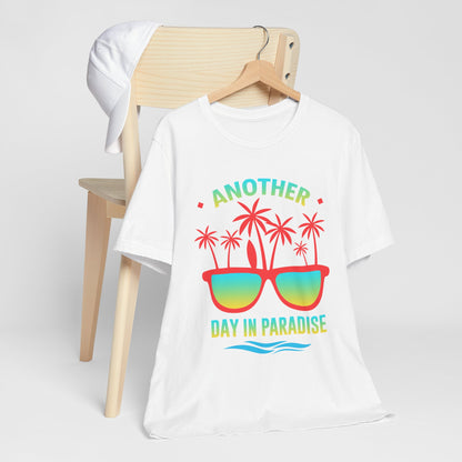 Another Day In Paradise Unisex Tee