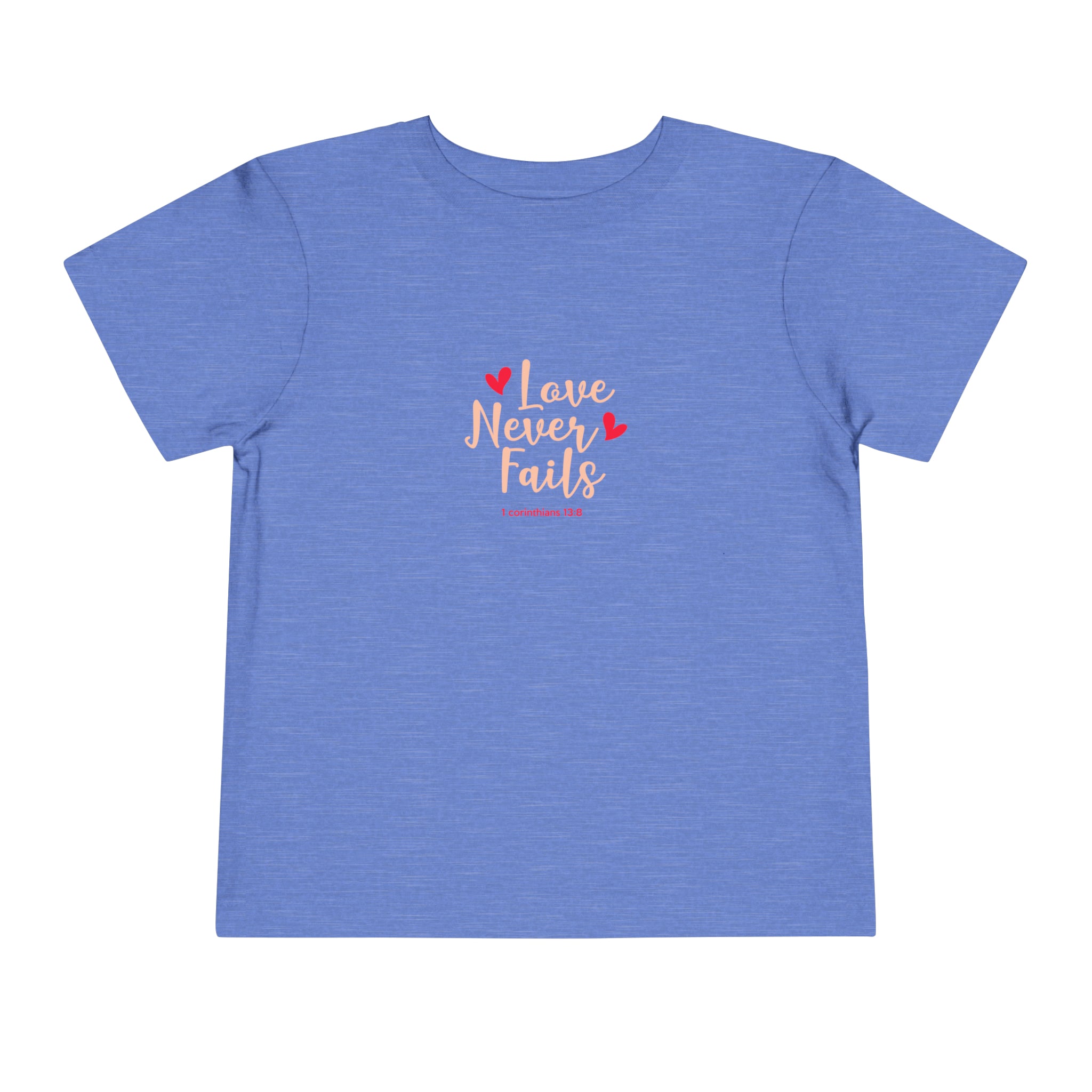 Love Never Fails Toddler Tee