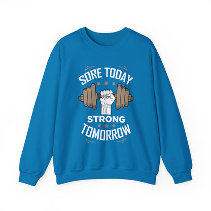 Sweat-shirt unisexe Sore Today Strong Tomorrow 