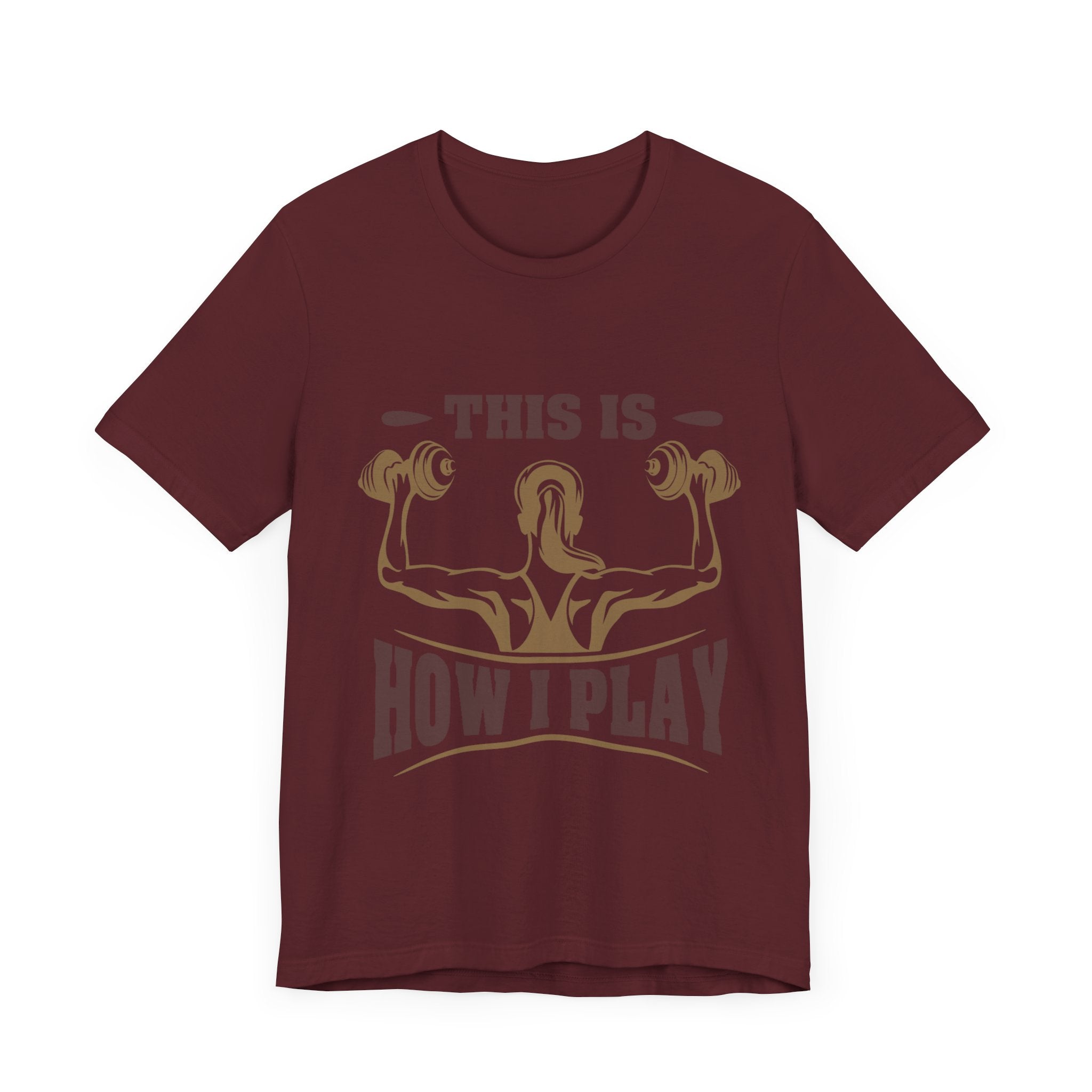 C’est comme ça que je joue au tee-shirt unisexe 