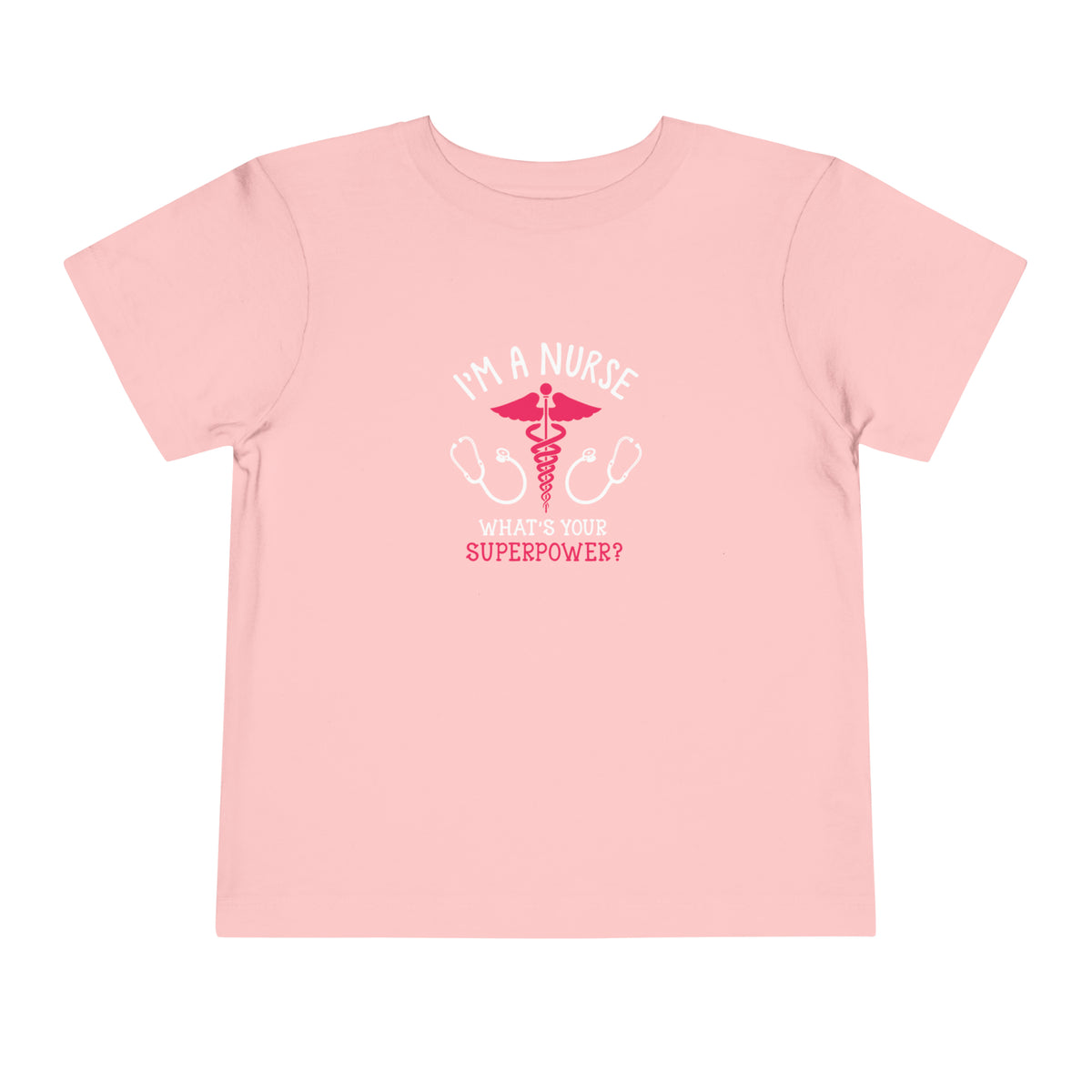 I'm A Nurse Toddler Tee