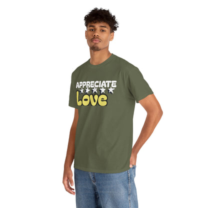 Appreciate Love Cotton Tee