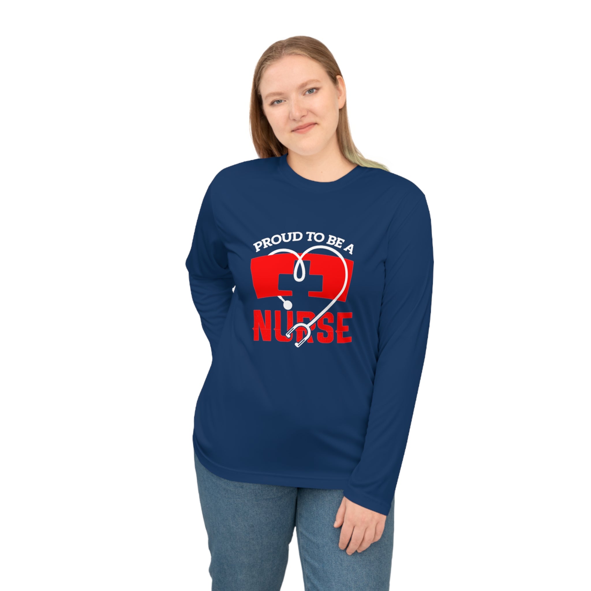 Proud To Be A Nurse Long Sleeve