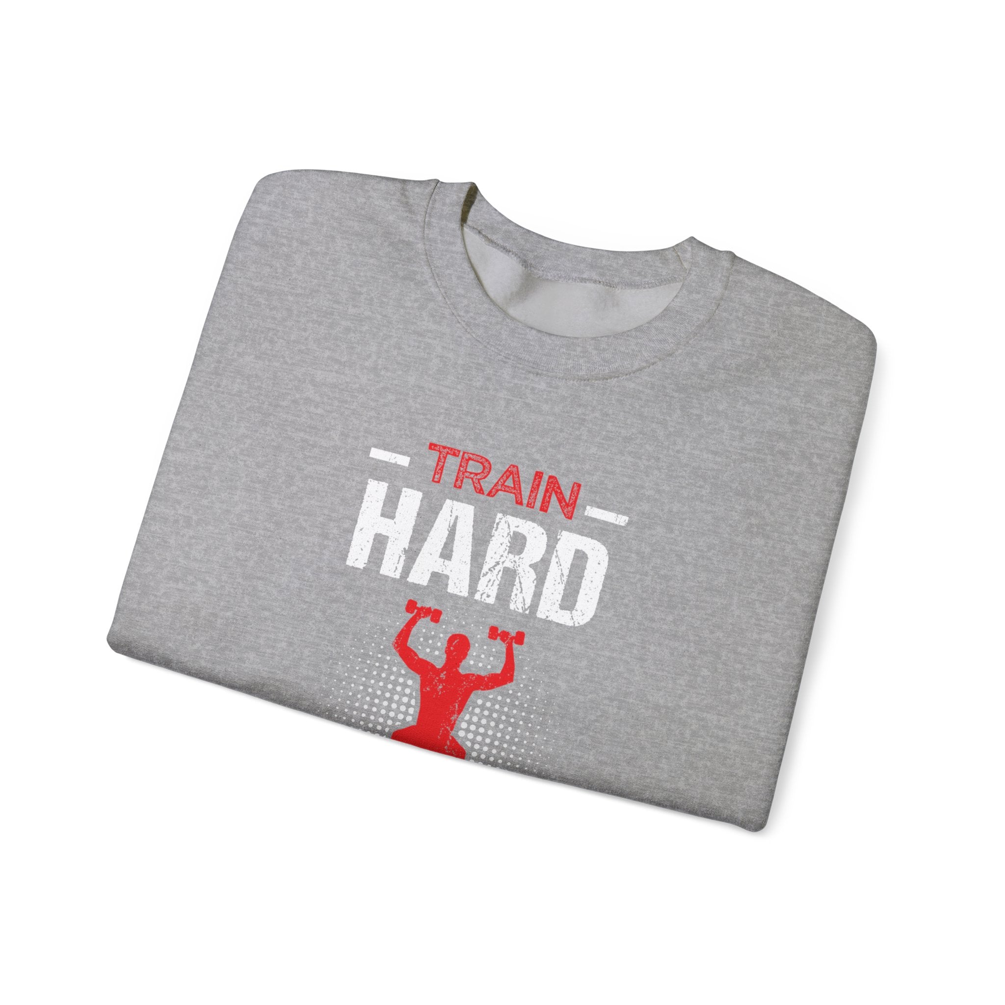 Entraînez-vous dur ou rentrez chez vous Sweat-shirt unisexe 