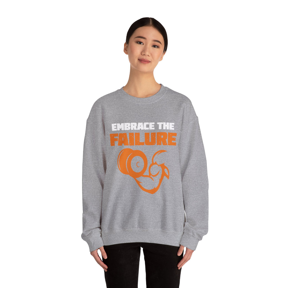 Embrace The Failure Unisex Sweatshirt