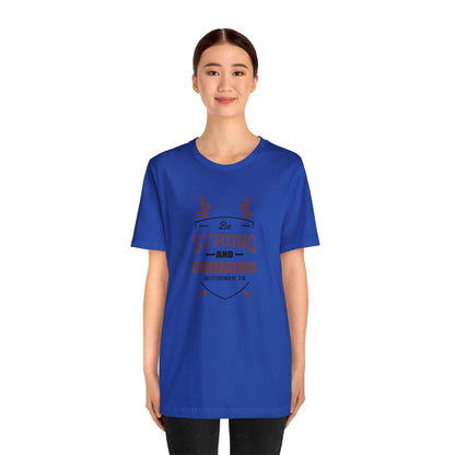 Be Strong & Courageous Unisex Tee - RC’nSONS