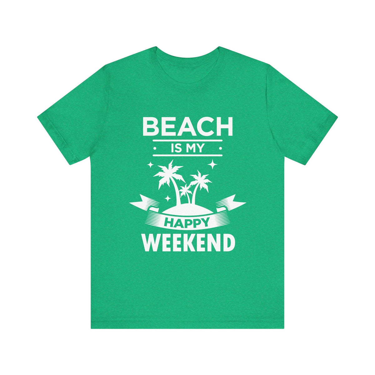 Beach Is My Happy Weekend Unisex Tee Printify