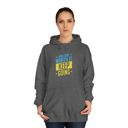 You Are Worth It Unisex Hoodie