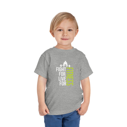 Fight For Live For Fitness Toddler Tee