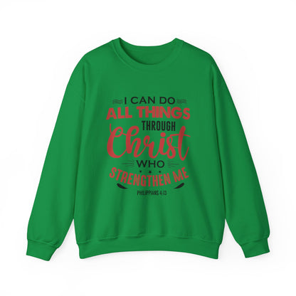 I Can Do All Things Through Christ Unisex Sweatshirt