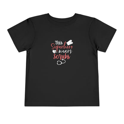 This Superhero Wears Scrubs Toddler Tee