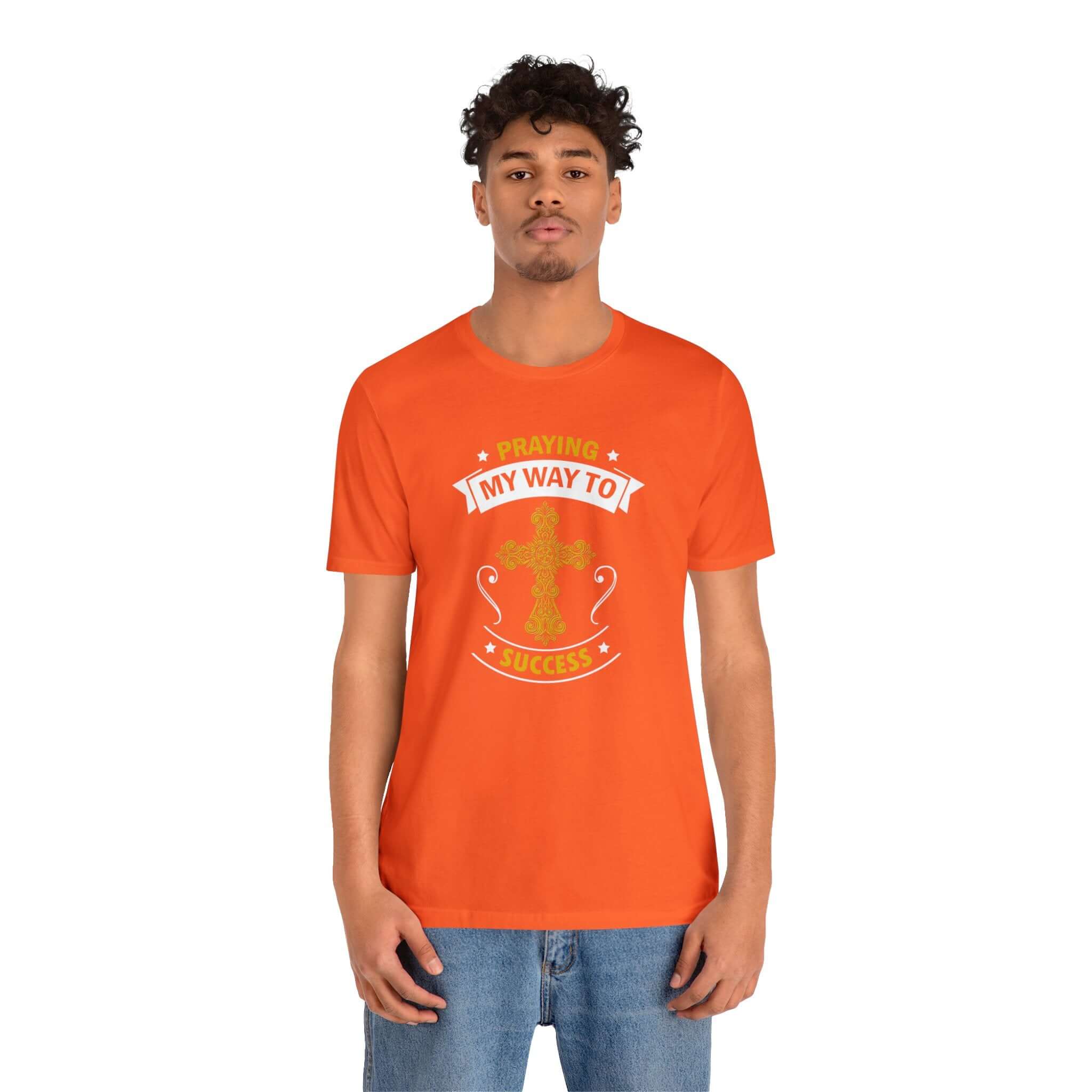 Praying My Way To Success Unisex Tee - RC’nSONS