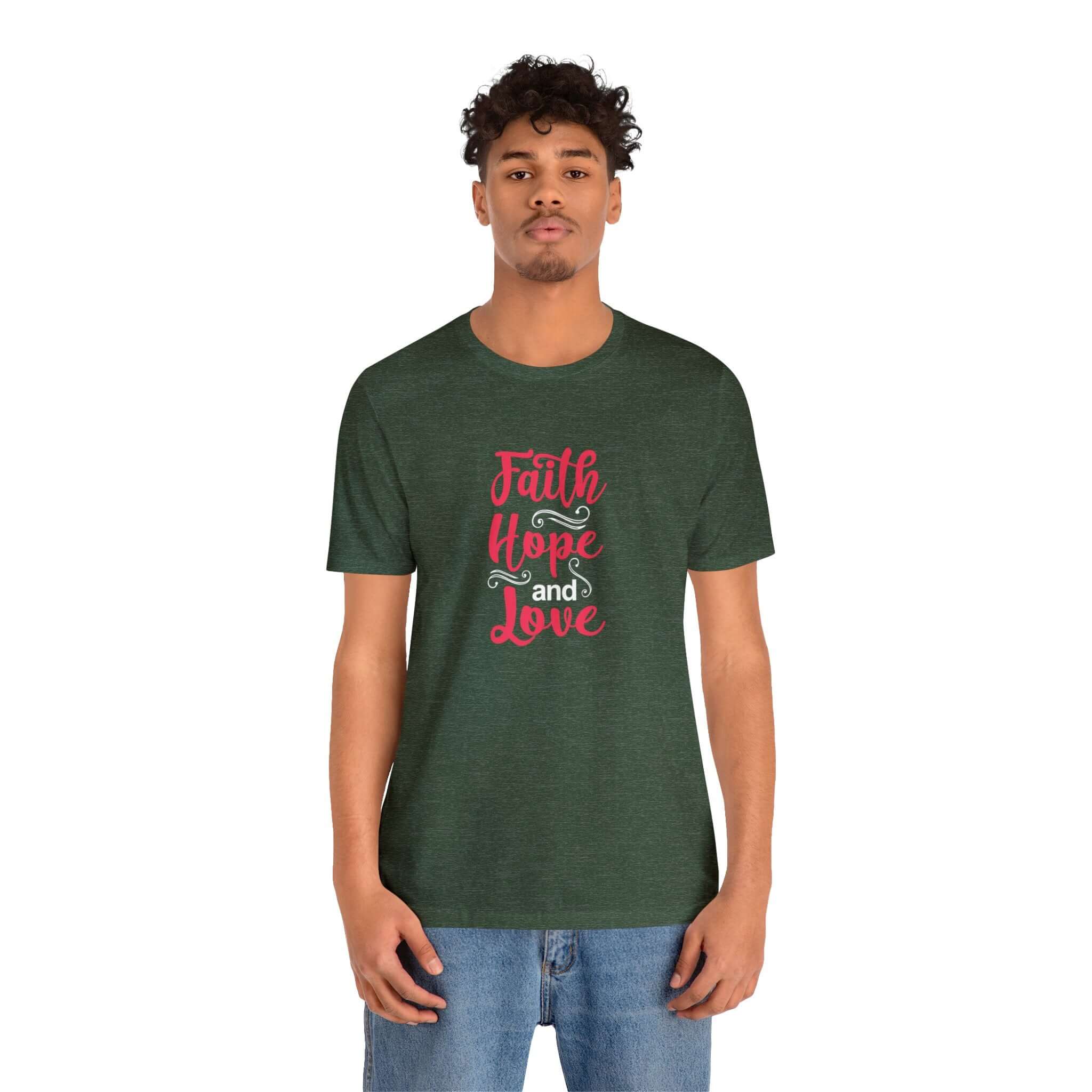Faith Hope And Love Unisex Tee - RC’nSONS