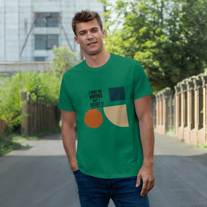 Stylish Statement T-Shirt, Casual Wear, Gift for Friends, Everyday Fashion, Funny Quote Tee, Graphic Shirt Printify