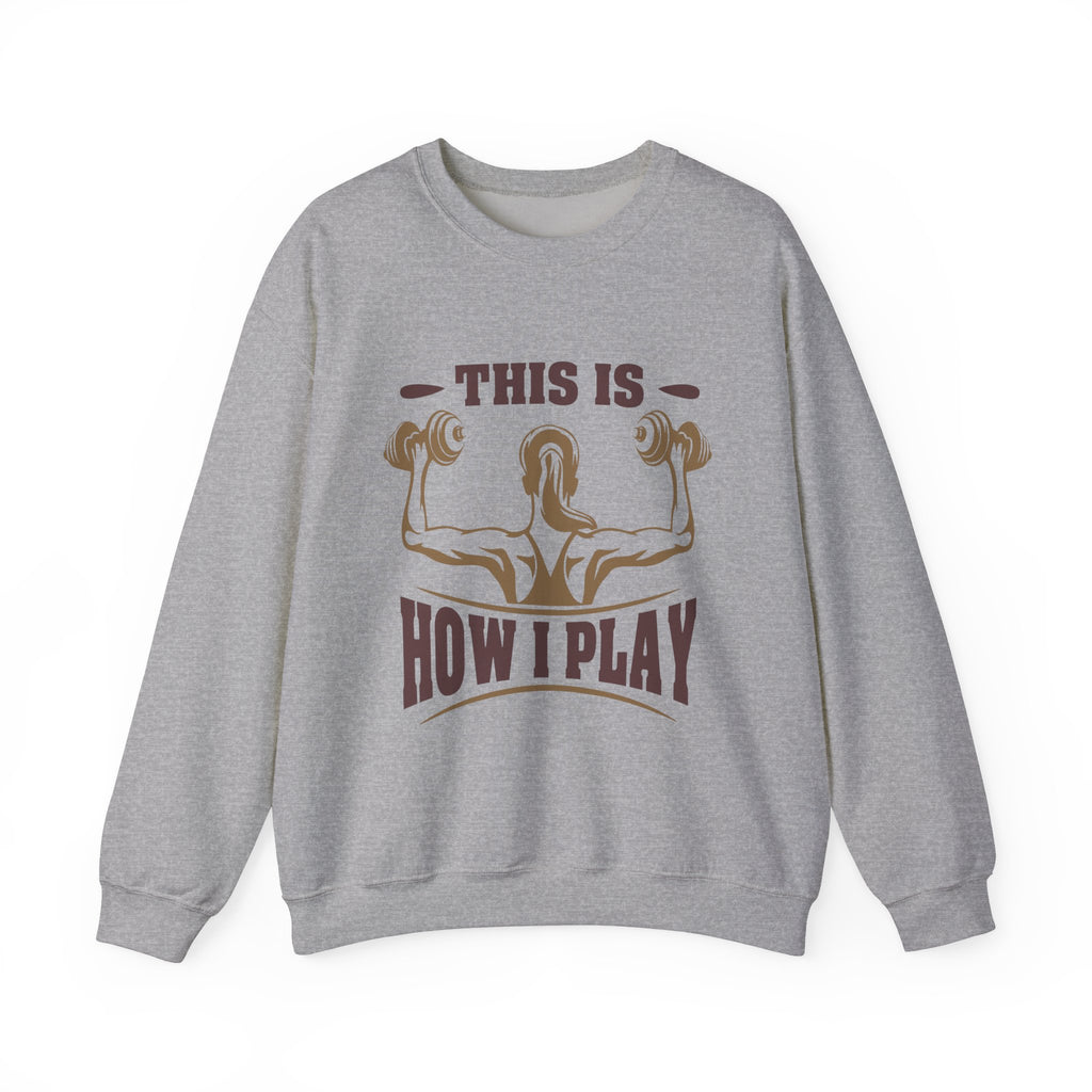 C’est comme ça que je joue Sweatshirt unisexe 