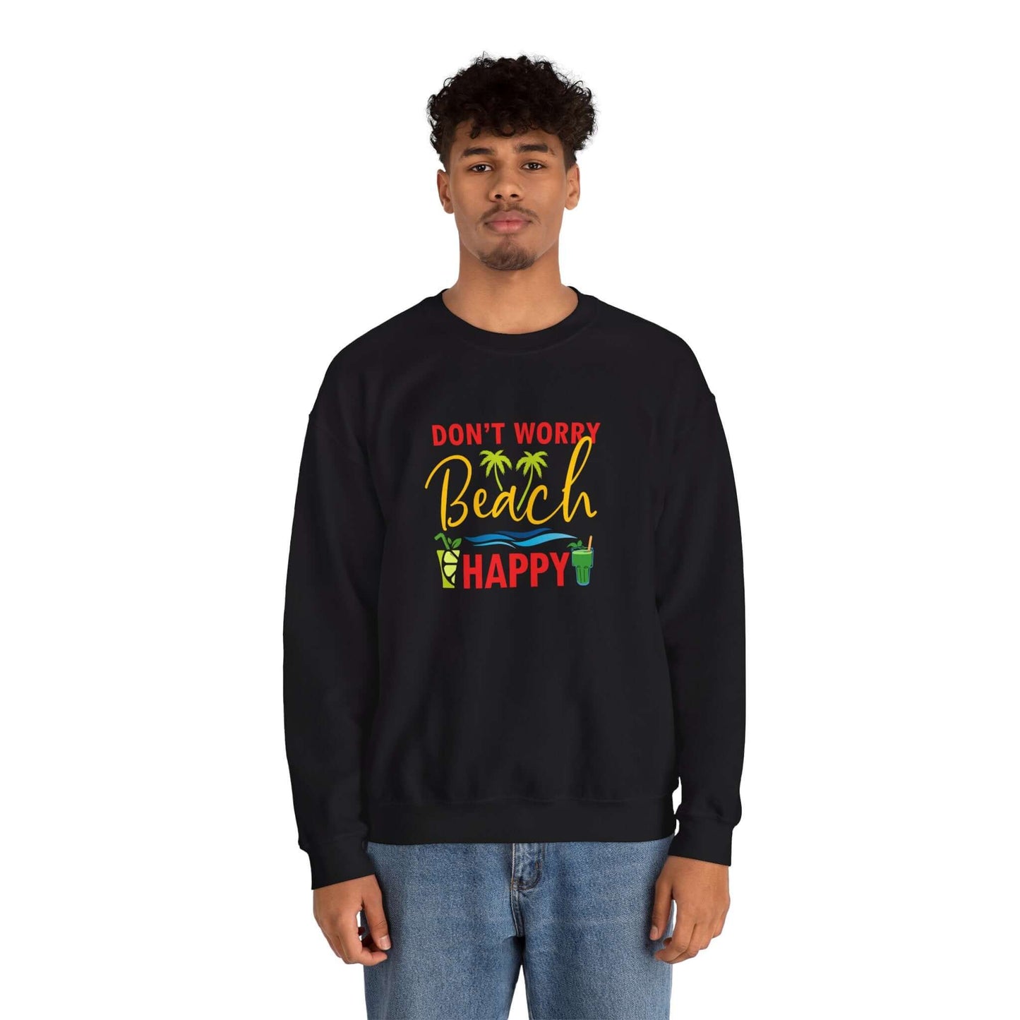 Don't Worry Beach Happy Unisex Sweatshirt - RC’nSONS