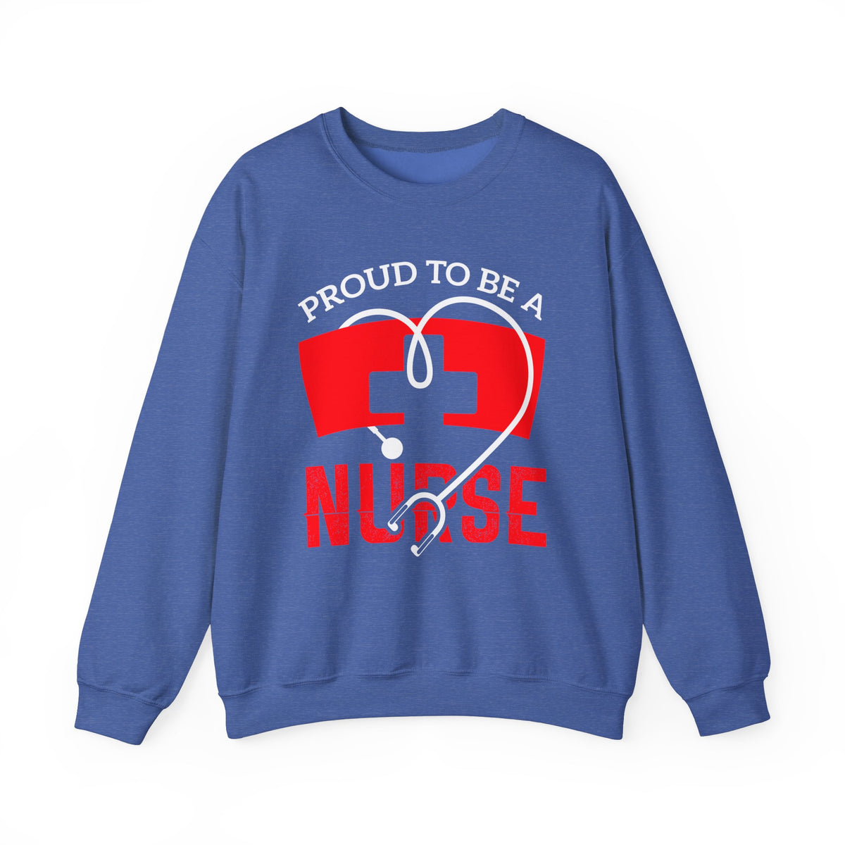 Proud To Be A Nurse Unisex Sweatshirt