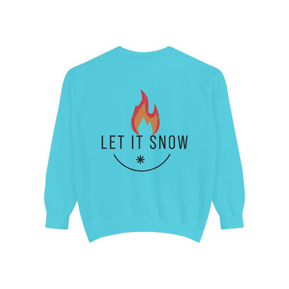 Let It Snow Unisex Garment-Dyed Sweatshirt